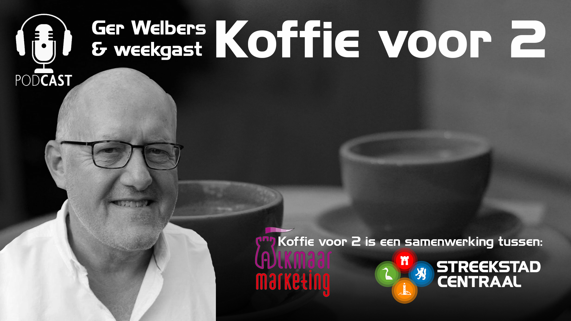 Podcast Koffie voor 2: Ger Welbers gaat in gesprek met Martin van Bourgonje (S03A09)